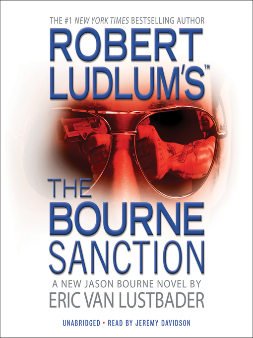Title details for The Bourne Sanction by Eric Van Lustbader - Available